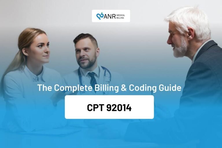 CPT 92014: The Complete Billing & Coding Guide - ANR Medical Billing