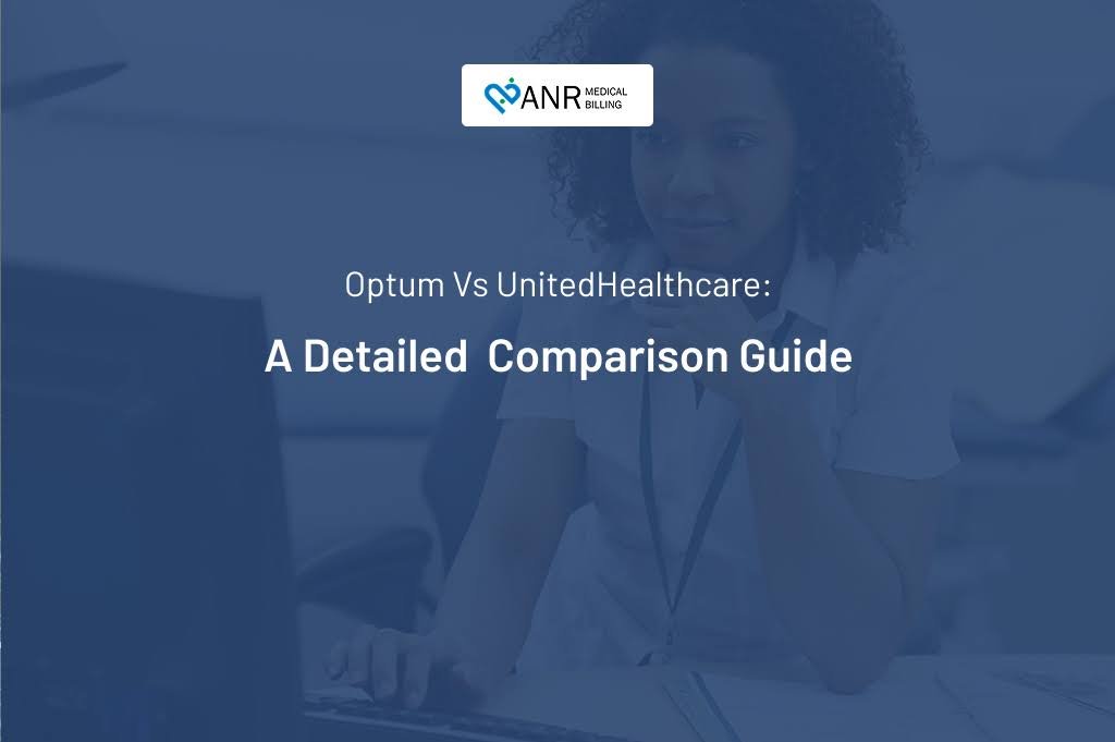 Optum vs UnitedHealthcare: A Detailed Comparison Guide